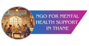 Read more about the article NGO for Mental Health Support in Thane