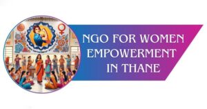 Read more about the article NGO for Women Empowerment in Thane