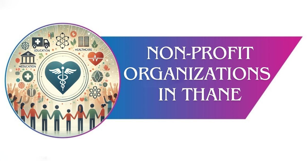 You are currently viewing Non Profit Organizations in Thane